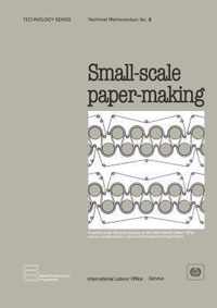 Small-scale Paper-making (Technology Series. Technical Memorandum No. 8)