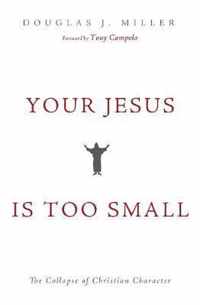 Your Jesus Is too Small