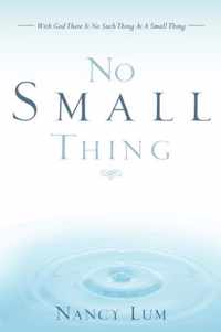 No Small Thing