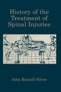 History of the Treatment of Spinal Injuries