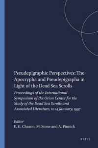 Pseudepigraphic Perspectives: The Apocrypha and Pseudepigrapha in Light of the Dead Sea Scrolls