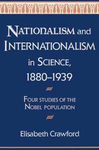 Nationalism and Internationalism in Science, 1880-1939