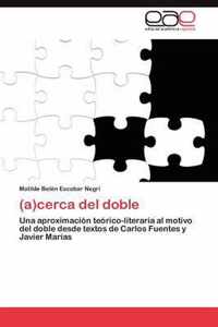 (A)Cerca del Doble