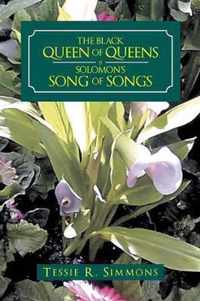 The Black Queen of Queens Is Solomon'S Song of Songs