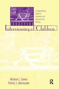 Effective Interviewing of Children