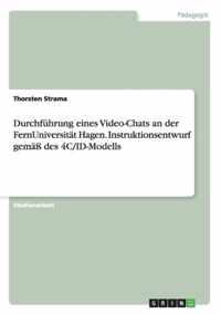 Das Vier-Komponenten-Instruktionsdesign-Modell (4C/ID). Als Lehrender der FernUniversitat Hagen einen Video-Chat zu einem Studienbrief durchfuhren