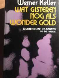 Wat gisteren nog als wonder gold