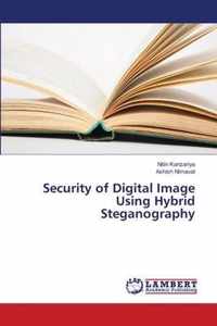 Security of Digital Image Using Hybrid Steganography