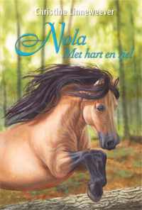 Gouden paarden  -   Nola met hart en ziel