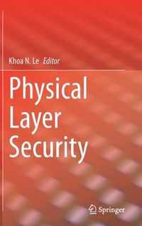 Physical Layer Security