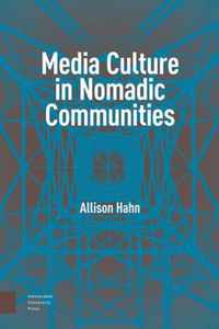 Media Culture in Nomadic Communities