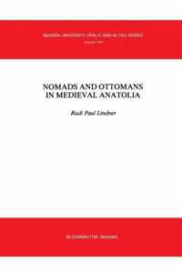 Nomads and Ottomans in Mediaeval Anotolia