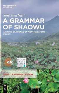 A Grammar of Shaowu: A Sinitic Language of Northwestern Fujian