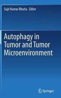 Autophagy in tumor and tumor microenvironment