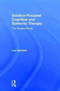 Solution-Focused Cognitive and Systemic Therapy