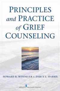 Principles And Practice Of Grief Counseling