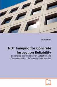 NDT Imaging for Concrete Inspection Reliability