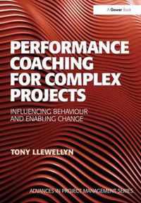 Performance Coaching for Complex Projects