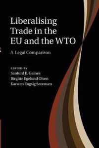 Liberalising Trade in the EU and the WTO