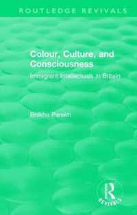 Routledge Revivals: Colour, Culture, and Consciousness (1974): Immigrant Intellectuals in Britain