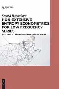 Non-Extensive Entropy Econometrics for Low Frequency Series