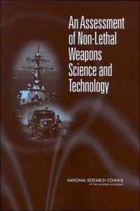 An Assessment of Non-Lethal Weapons Science and Technology