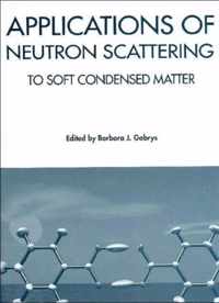 Applications of Neutron Scattering to Soft Condensed Matter