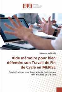 Aide memoire pour bien defendre son Travail de Fin de Cycle en MERISE