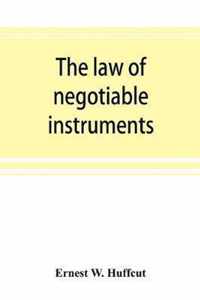 The law of negotiable instruments