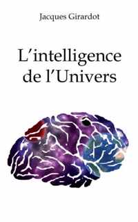 L'intelligence de l'Univers