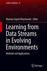 Learning from Data Streams in Evolving Environments