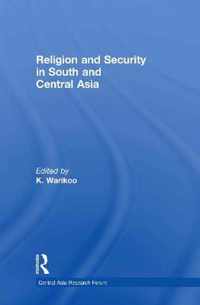 Religion and Security in South and Central Asia