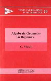 Algebraic Geometry for Beginners