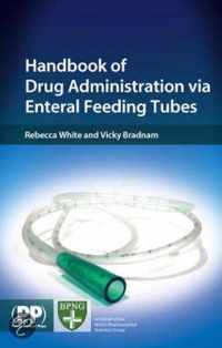 Handbook of Drug Administration Via Enteral Feeding Tubes