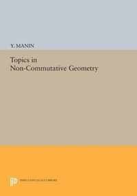 Topics in Non-Commutative Geometry