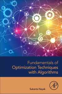 Fundamentals of Optimization Techniques with Algorithms