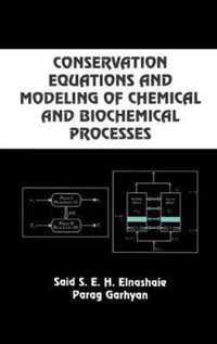Conservation Equations And Modeling Of Chemical And Biochemical Processes