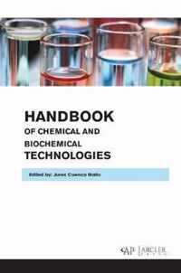 Handbook of Chemical and Biochemical Technologies