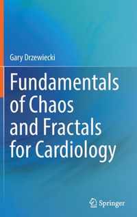 Fundamentals of Chaos and Fractals for Cardiology