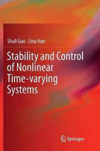 Stability and Control of Nonlinear Time-varying Systems