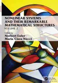 Nonlinear Systems and Their Remarkable Mathematical Structures