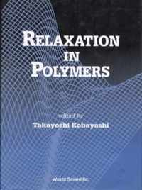 Relaxation In Polymers