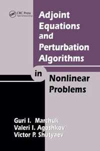 Adjoint Equations and Perturbation Algorithms in Nonlinear Problems