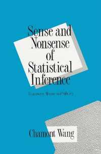 Sense and Nonsense of Statistical Inference