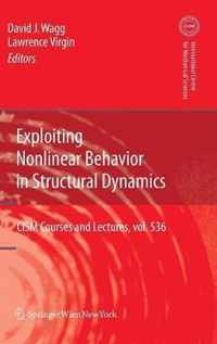 Exploiting Nonlinear Behavior in Structural Dynamics