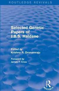 Selected Genetic Papers of J.B.S. Haldane (Routledge Revivals)