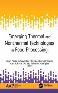 Emerging Thermal and Nonthermal Technologies in Food Processing