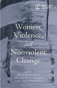 Women, Violence and Nonviolent Change