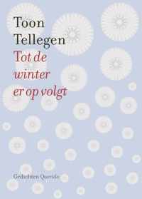 Tot de winter er op volgt