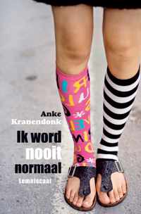 Ik word nooit normaal